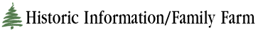 HIstoric Information/Family Farm